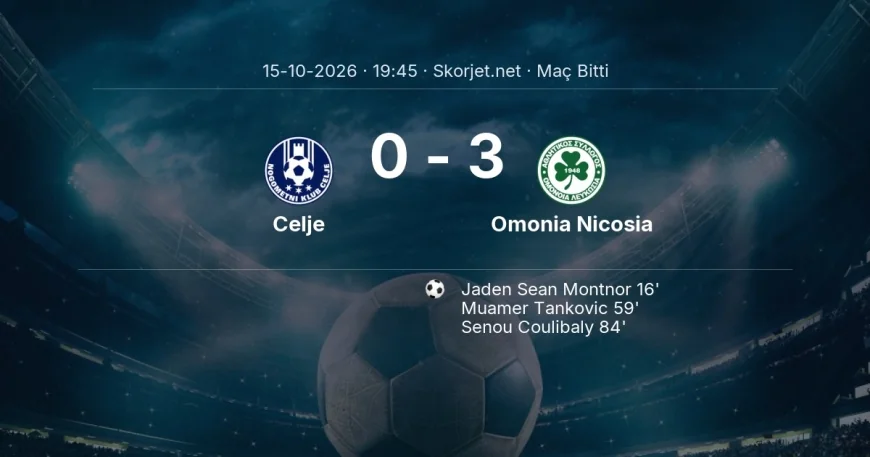 Avrupa Ligi | Celje 0-3 Omonia Nicosia sonucu