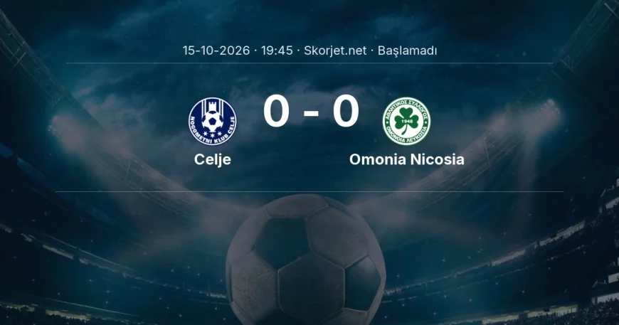 Celje - Omonia Nicosia maçı ne zaman, saat kaçta? | Avrupa Ligi