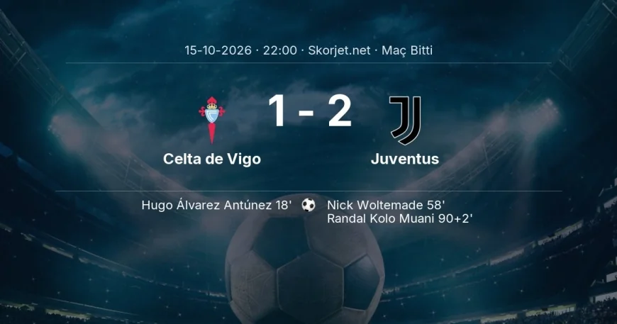 Maç sonucu: Celta de Vigo 1-2 Juventus | Avrupa Ligi