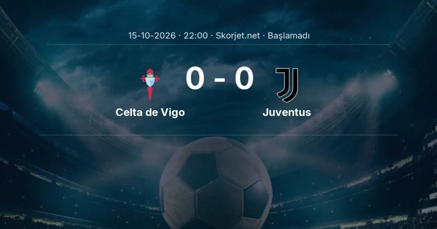 Celta de Vigo - Juventus muhtemel ilk 11'ler | Avrupa Ligi