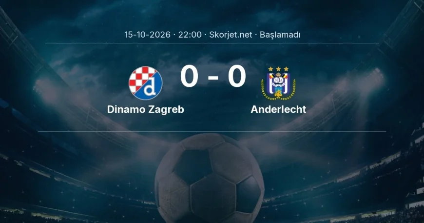 Dinamo Zagreb - Anderlecht maçı ne zaman, saat kaçta? | Avrupa Ligi
