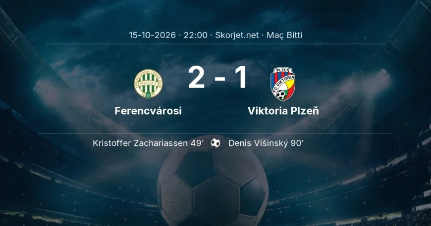 Ferencvárosi 2-1 Viktoria Plzeň - maç özeti | Avrupa Ligi