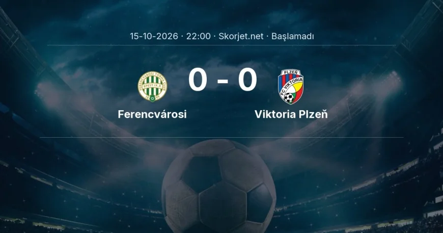 Avrupa Ligi: Ferencvárosi - Viktoria Plzeň kadro ve maç öncesi