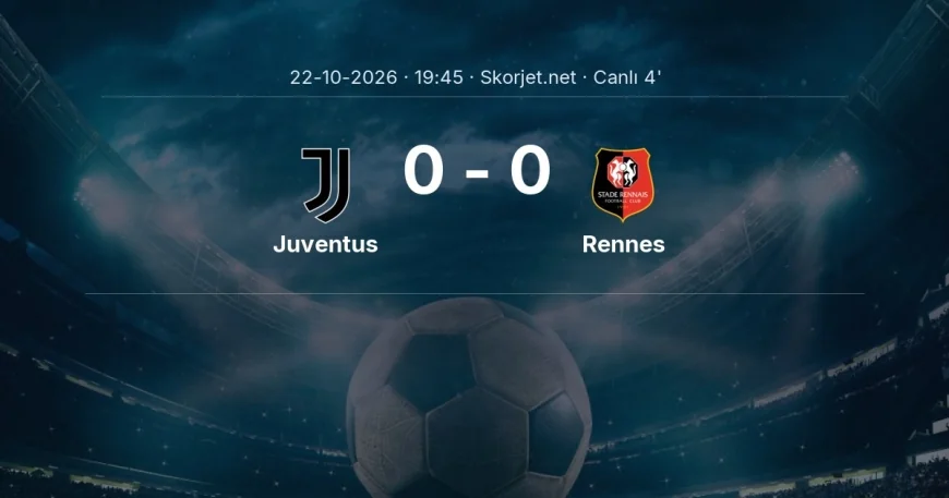 Juventus - Rennes maçı başladı | Avrupa Ligi