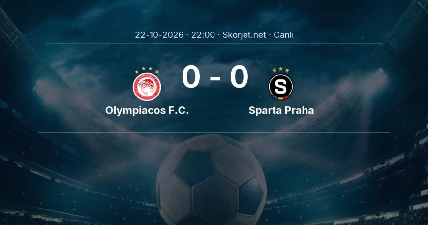 Avrupa Ligi: Olympiacos F.C. - Sparta Praha maçı başladı