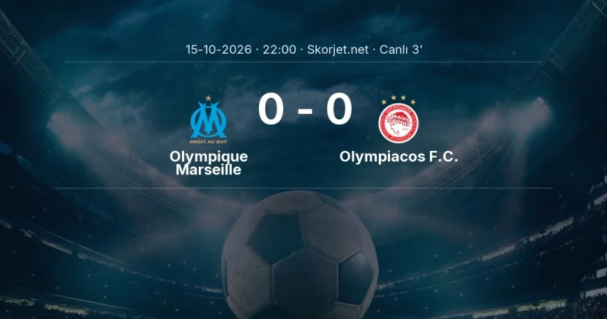 MAÇ BAŞLADI | Olympique Marseille - Olympiacos F.C.