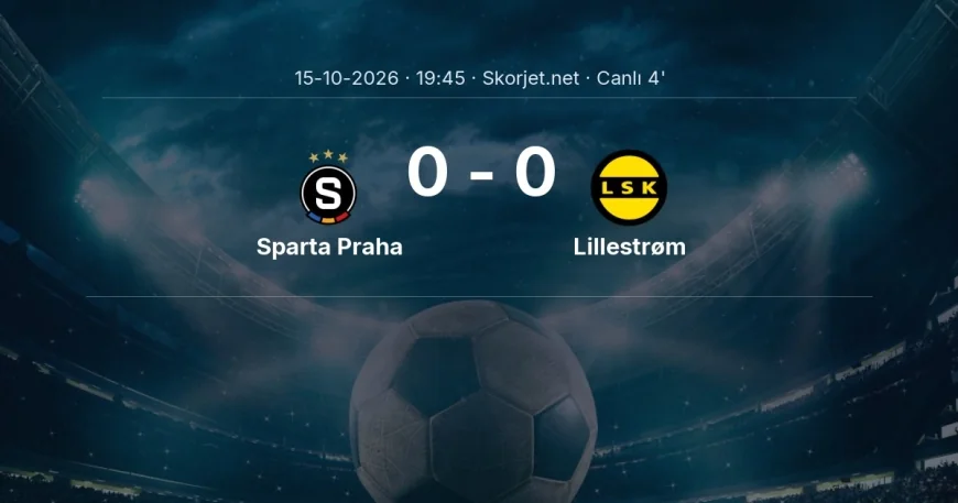 Avrupa Ligi: Sparta Praha - Lillestrøm maçı başladı