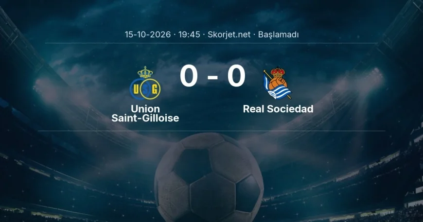 Avrupa Ligi: Union Saint-Gilloise - Real Sociedad kadro ve maç öncesi