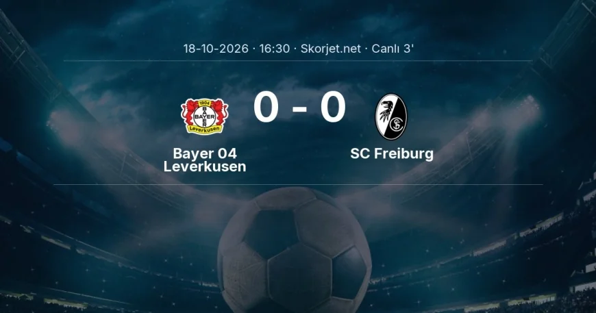 Bundesliga: Bayer 04 Leverkusen - SC Freiburg maçı başladı