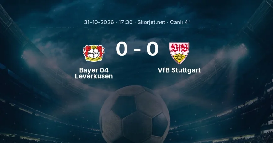 Bundesliga: Bayer 04 Leverkusen - VfB Stuttgart maçı başladı