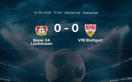 Bayer 04 Leverkusen - VfB Stuttgart maçı ne zaman, saat kaçta? | Bundesliga