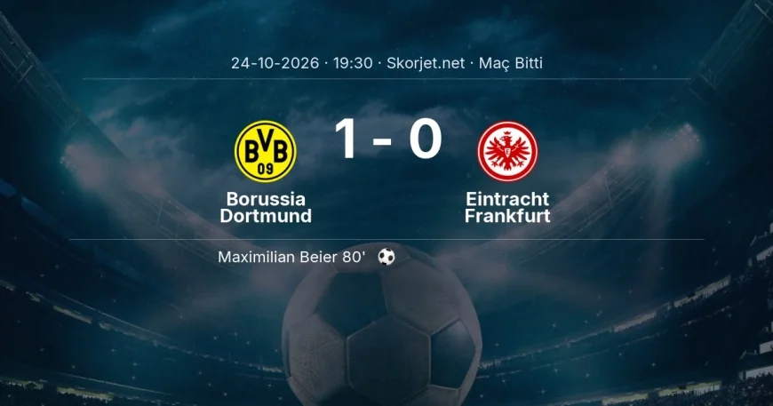 Maç sonucu: Borussia Dortmund 1-0 Eintracht Frankfurt | Bundesliga