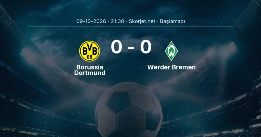 Borussia Dortmund - Werder Bremen muhtemel ilk 11'ler | Bundesliga