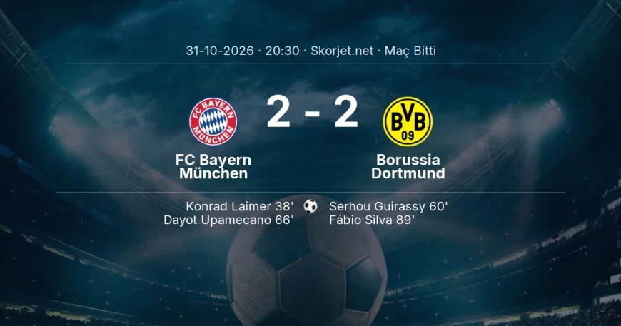 Maç sonucu: FC Bayern München 2-2 Borussia Dortmund | Bundesliga