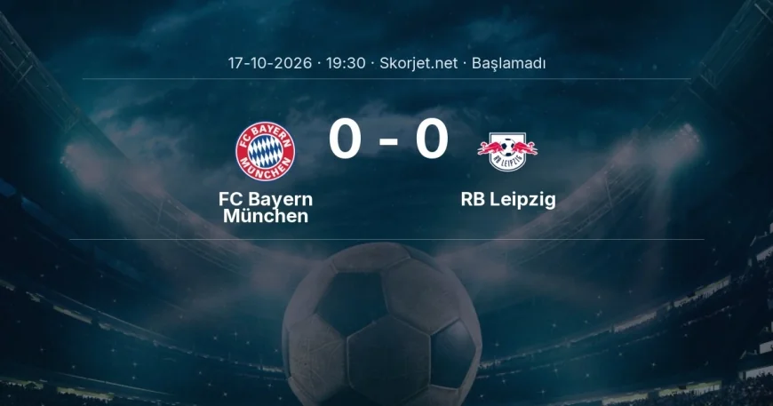 FC Bayern München - RB Leipzig muhtemel ilk 11'ler | Bundesliga