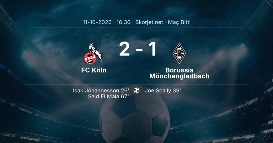 Bundesliga | FC Köln 2-1 Borussia Mönchengladbach sonucu
