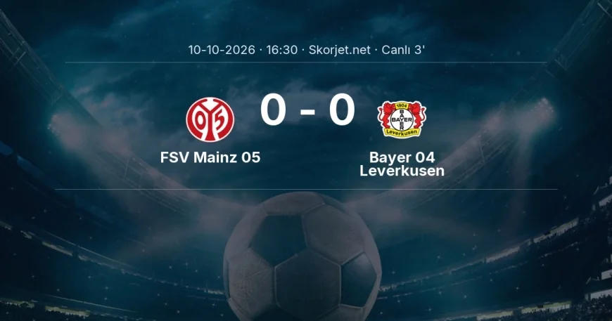 FSV Mainz 05 - Bayer 04 Leverkusen maçı başladı | Bundesliga