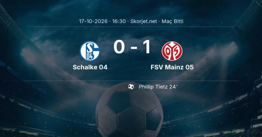Bundesliga | Schalke 04 0-1 FSV Mainz 05 sonucu
