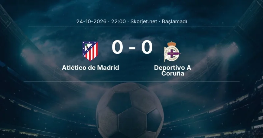 Atlético de Madrid - Deportivo A Coruña muhtemel ilk 11'ler | La Liga