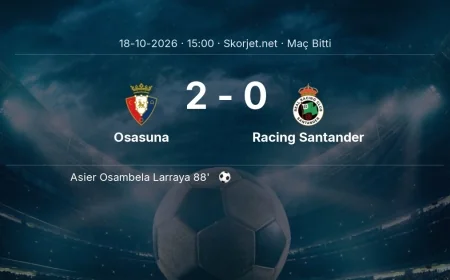 Maç sonucu: Osasuna 2-0 Racing Santander | La Liga