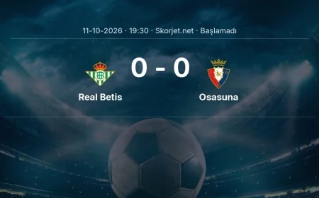 Real Betis - Osasuna muhtemel ilk 11'ler | La Liga