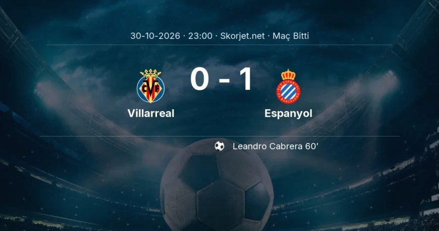 Villarreal 0-1 Espanyol - maç özeti | La Liga