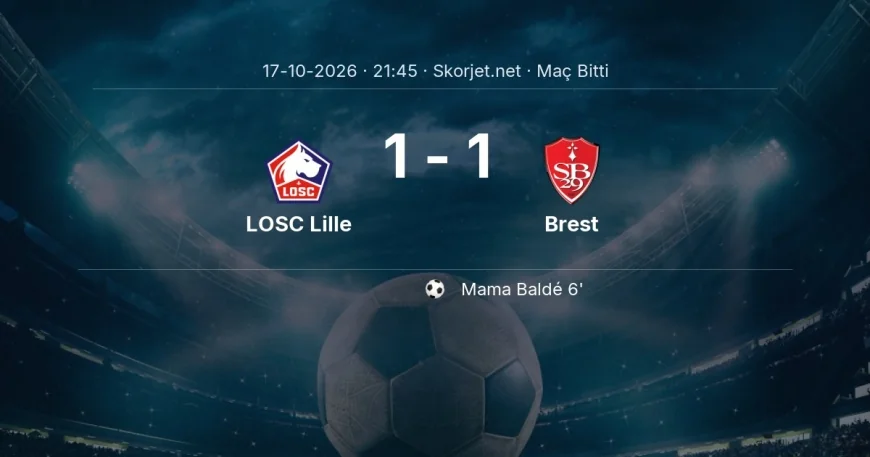 Maç sonucu: LOSC Lille 1-1 Brest | Ligue 1