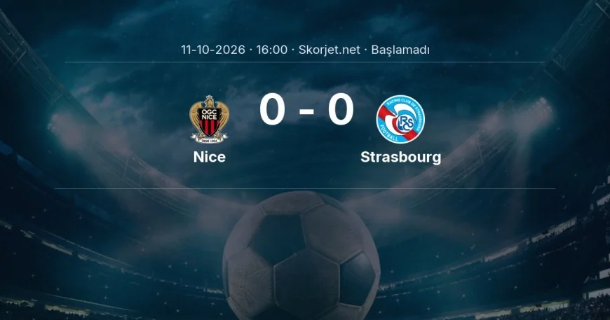 Ligue 1: Nice - Strasbourg kadro ve maç öncesi