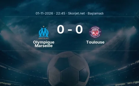 Olympique Marseille - Toulouse maçı ne zaman, saat kaçta? | Ligue 1