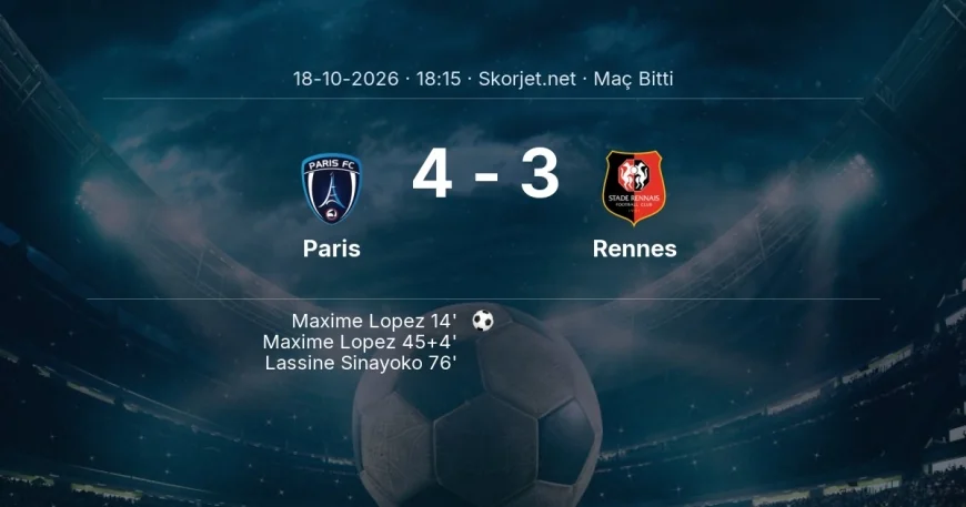 Maç sonucu: Paris 4-3 Rennes | Ligue 1