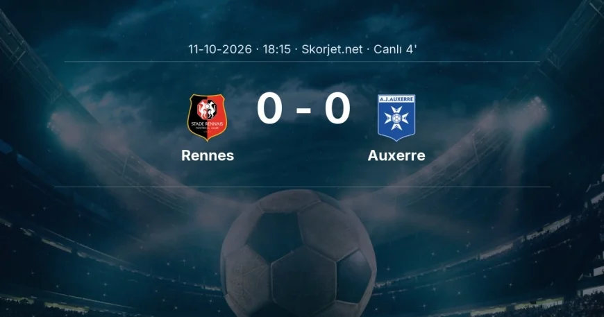 Ligue 1: Rennes - Auxerre maçı başladı