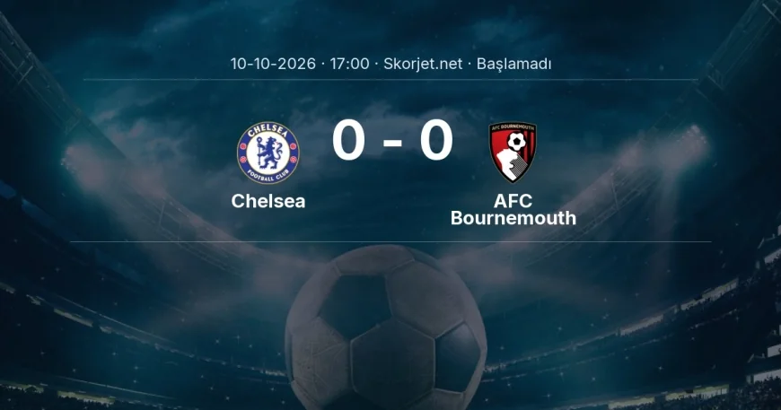 Premier Lig: Chelsea - AFC Bournemouth kadro ve maç öncesi