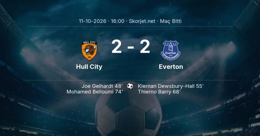 Hull City 2-2 Everton - maç özeti | Premier Lig
