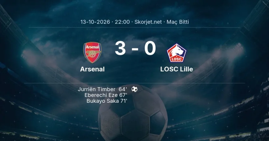 Şampiyonlar Ligi | Arsenal 3-0 LOSC Lille sonucu