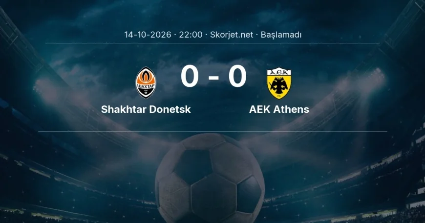 Şampiyonlar Ligi: Shakhtar Donetsk - AEK Athens kadro ve maç öncesi