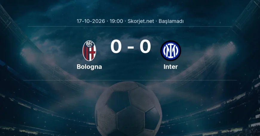 Bologna - Inter maçı ne zaman, saat kaçta? | Serie A