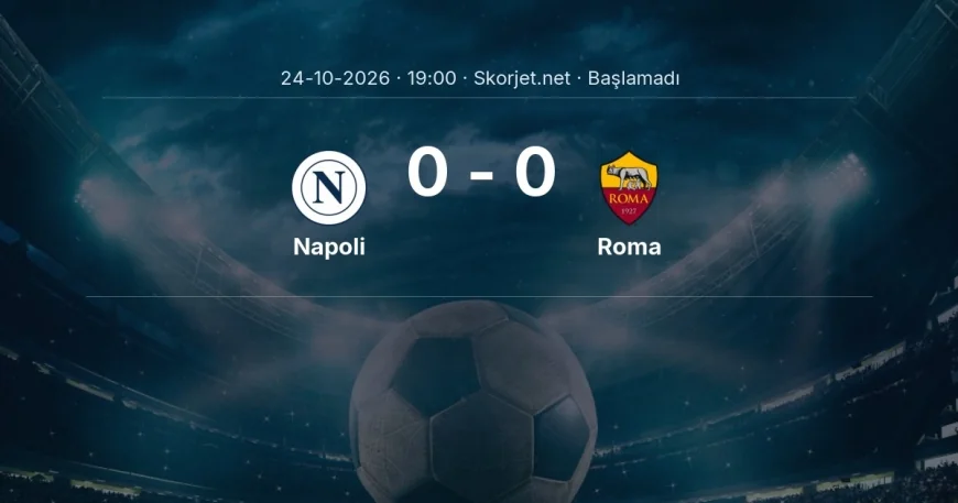 Napoli - Roma muhtemel ilk 11'ler | Serie A