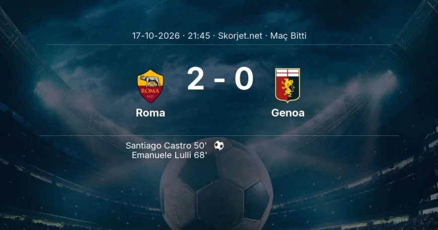 Roma 2-0 Genoa - maç özeti | Serie A