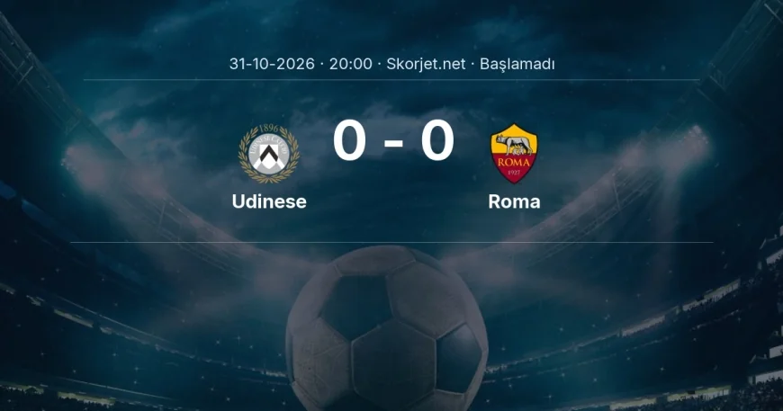 Udinese - Roma maçı ne zaman, saat kaçta? | Serie A