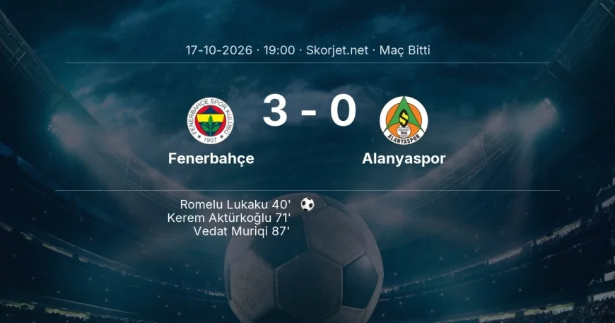 Maç sonucu: Fenerbahçe 3-0 Alanyaspor | Süper Lig
