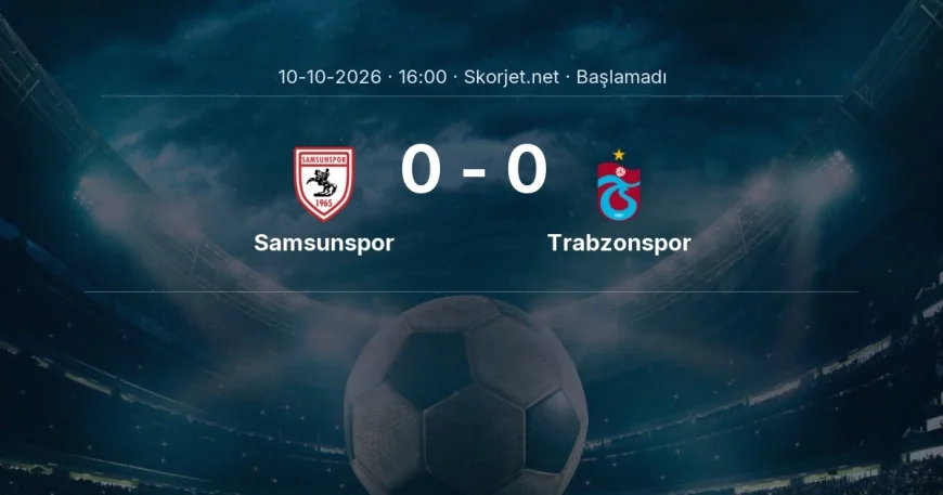 Süper Lig: Samsunspor - Trabzonspor kadro ve maç öncesi